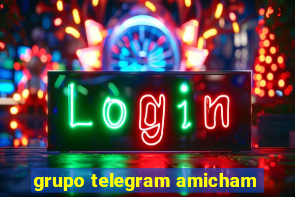 grupo telegram amicham